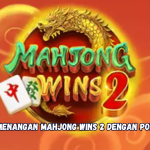 Kunci Kemenangan Mahjong Wins 2 dengan Pola Gacor.