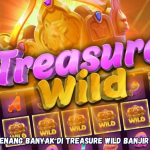 Cara Ampuh Menang Banyak di Treasure Wild Banjir Scatter Emas